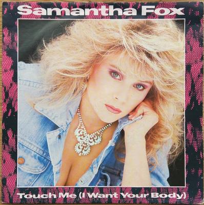 7-дюймовая пластинка SAMANTHA FOX - Touch Me (Я хочу твое тело) FOXY1 Jive 1986 Великобритания Танцевальная и электронная музыка Б/у