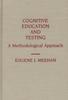 Книга Cognitive Education and Testing : A Methodological Approach