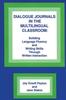 Книга Dialogue Journals In the Multilingual Classroom : Building Language Fluency and Writing Skills Through Written Interaction