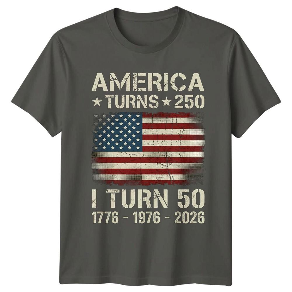 America Turns 250 I Turn TShirt 50th Birthday Patriotic Gift For Him And Her