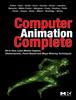 Книга Computer Animation Complete : All-in-One: Learn Motion Capture, Characteristic, Point-Based, and Maya Winning Techniques