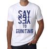 Men’s Vintage Tee Shirt Graphic T Shirt Say Yes To Hunting White