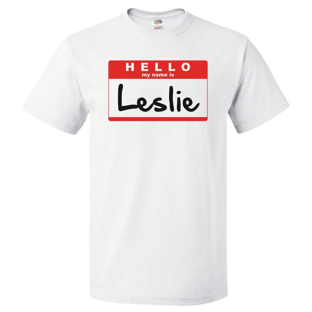 Hello My Name Is Leslie T shirt TeeSe abre en una nueva ventana o pestaña
