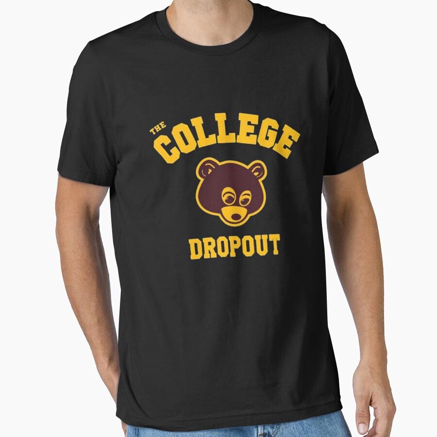 college dropout Premium Essential T-Shirt