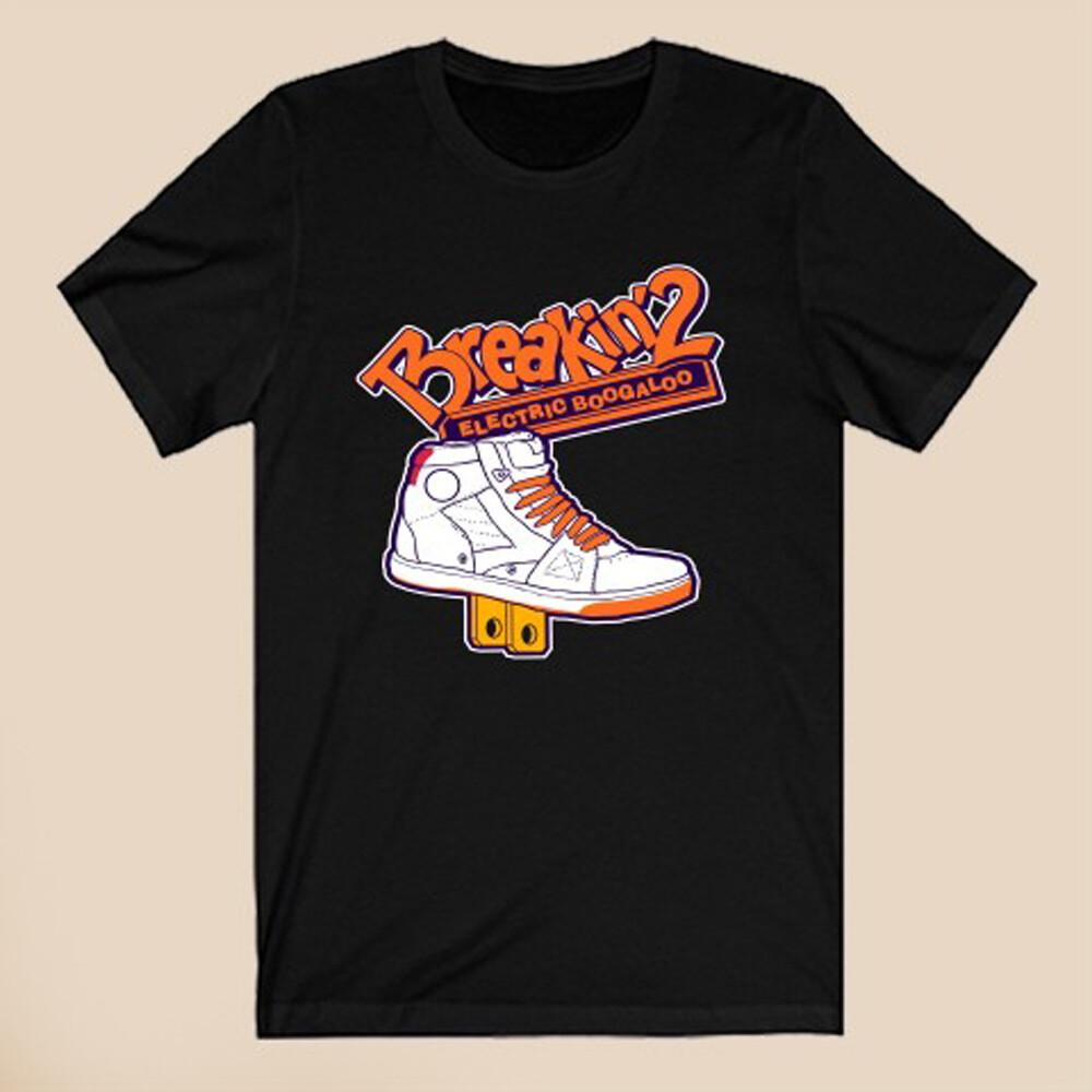 Breakin 2 Electric Boogaloo Men's Black Size S-5XL Unisex T-Shirt