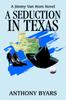 Книга A Seduction In Texas : A Jimmy Van Horn Novel