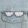 Positive Affirmation Badge Don't Look Back You're Not Going That Way Enamel Pins Brooch Gift Encouragement Accessories