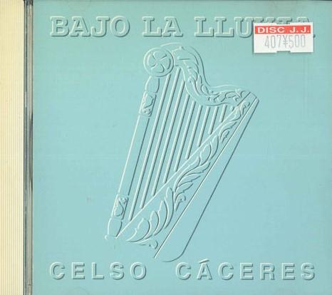 CD CELSO CACERES - Bajo La Lluvia AN0731 NOT FOR LABEL Japan Classical Used