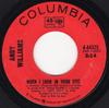 7inch Record ANDY WILLIAMS - When I Look In Your Eyes / Holly 444325 Columbia 1967 US Jazz Used