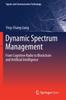Книга Dynamic Spectrum Management : From Cognitive Radio To Blockchain and Artificial Intelligence