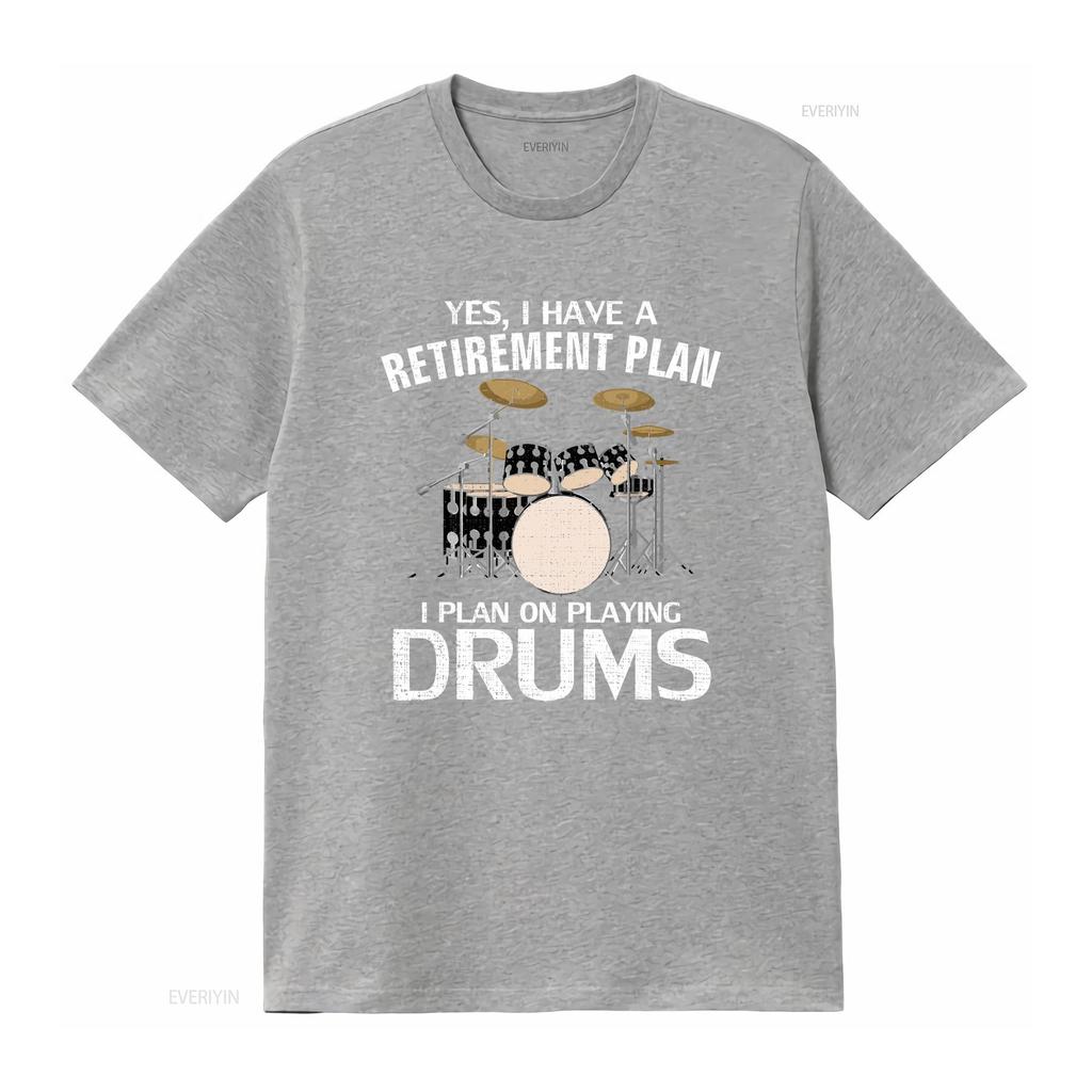 Yes I Do Have A Retirement Plan Drums Funny Drummer T Shirt vintage Washed Slightly Unisex Breathable Stretched Stylish