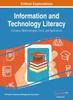 The Information and Technology Literacy : Concepts, Methodologies, Tools, and Applications, VOL 3 Book