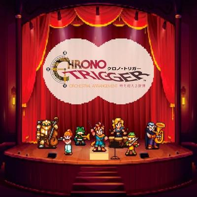 CHRONO TRIGGER Оркестровая аранжировка: Мелодия вне времени - Музыка из игры (Бонус отсутствует)