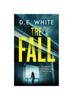 Книга THE FALL an Addictive Crime Thriller with a Fiendish Twist : 5