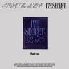 IVE 4th Mini Album [IVE SECRET] (Standard / Limited Ver.)