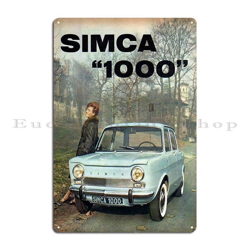 Simca 1000 Металлическая табличка Постер Настенный Паб Вечеринка Железный Клуб Бар Кухня Жестяной знак Постер