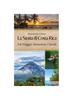 Книга La Storia Di Costa Rica : Un Viaggio Attraverso I Secoli