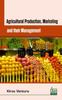 Книга Agricultural Production Marketing and Their Management
