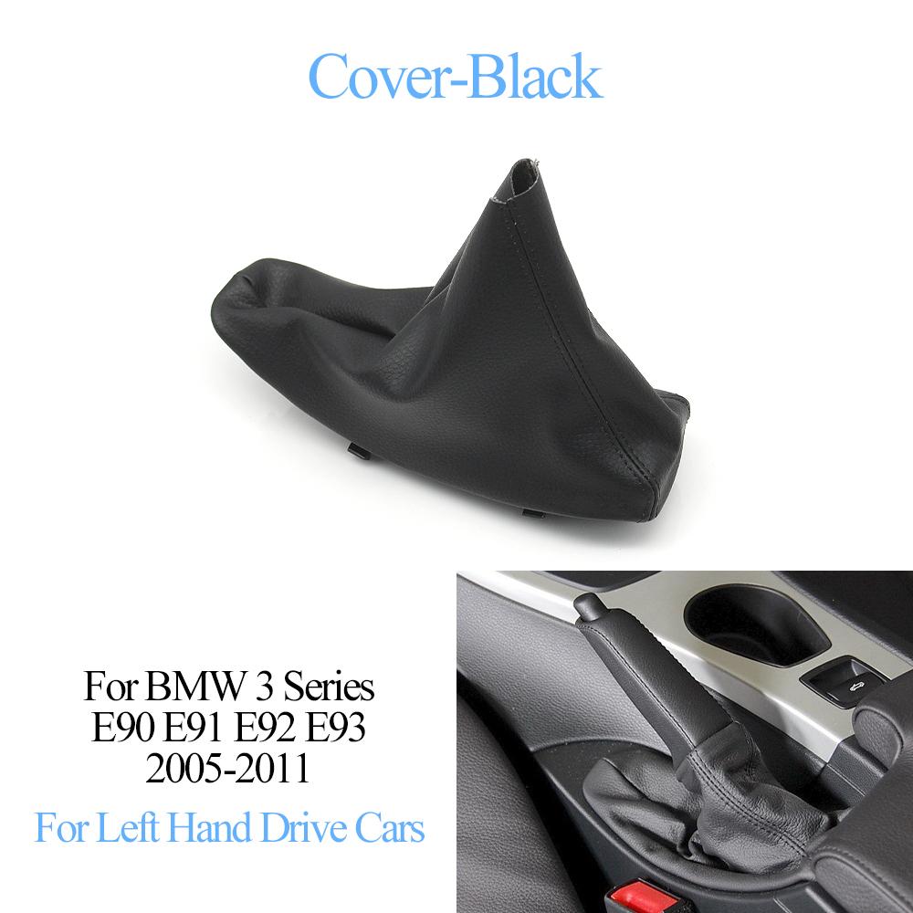 LHD Car Handbrake Lever Boot Dust Cover Grad Handle Lever Assembly Replacement For BMW 3 Series E90 E91 E92 E93 2005-2011