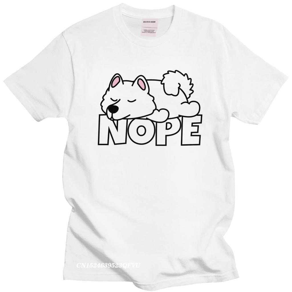 Funny Samoyed TShirt Mens Camisas Men Pure Cotton Russian Dog Lover Tee Crew Neck Leisure Nope Tshirt Friend Camisas