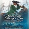 Answering Libertys Call by Tracy Lawson Hardback Book 9781647045388