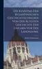 Книга Die Kenntnis Der Byzantinischen Geschichtsschreiber Von Der Altesten Geschichte Der Ungarn Vor Der Landnahme