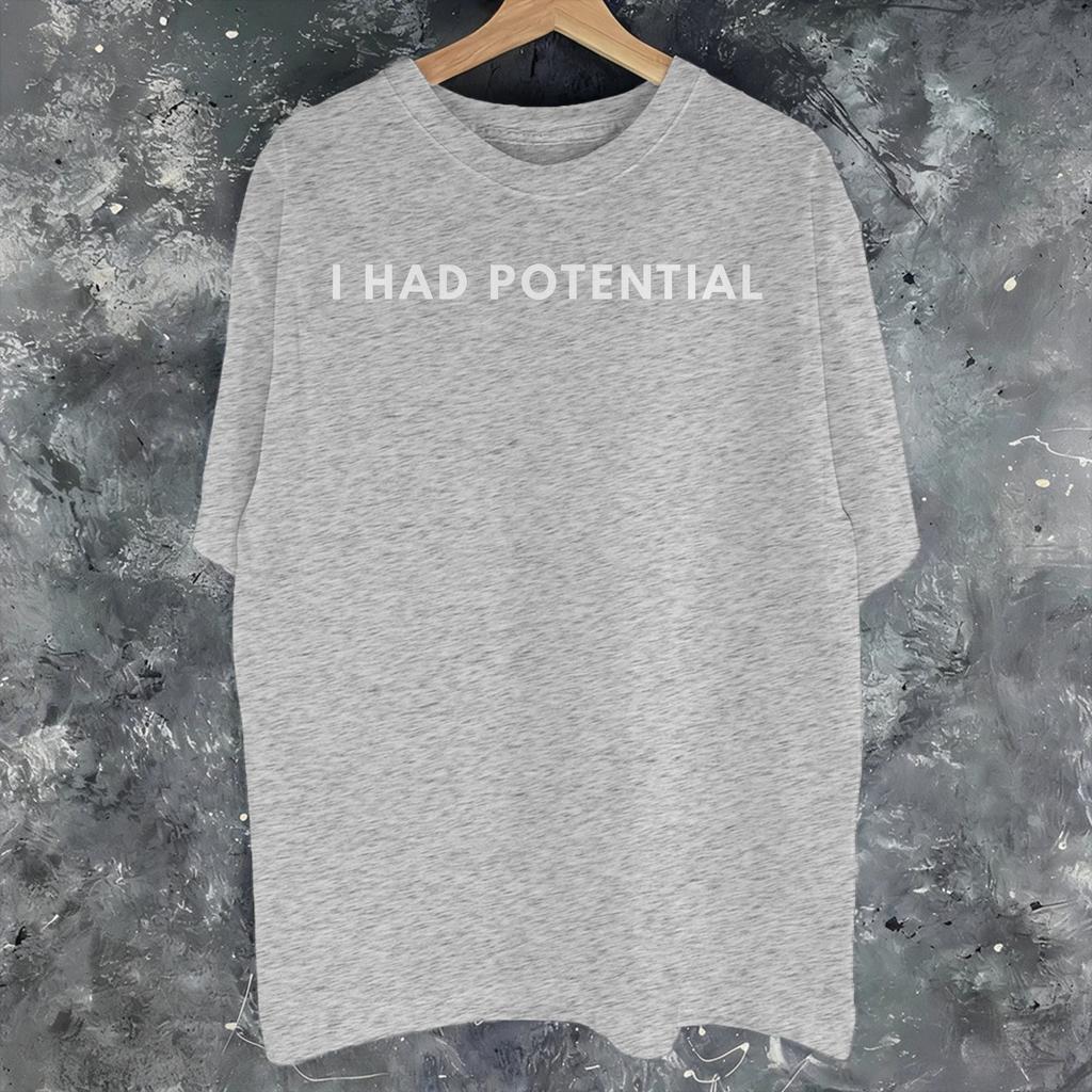 Unisexs Unisexs Ihadpotential Shirt 100 Cotton New Arrival Tee Shirts Clothing Outfits