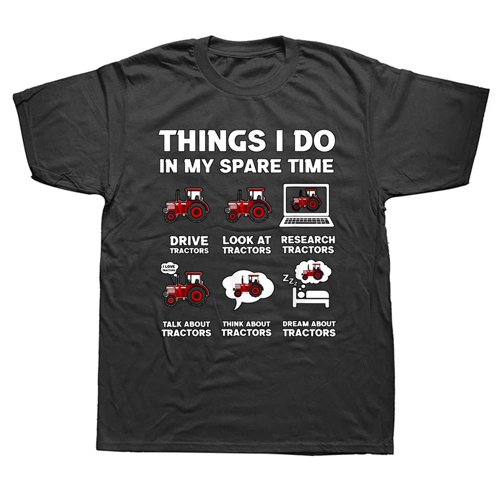 Funny Tractors Lover 6 Things I Do In My Spare Time T Shirt Graphic Streetwear Short Sleeve Farmer Birthday Gifts Summer T-shirt