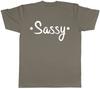 Sassy Unisexs Unisexs Ladies Unisex TShirt