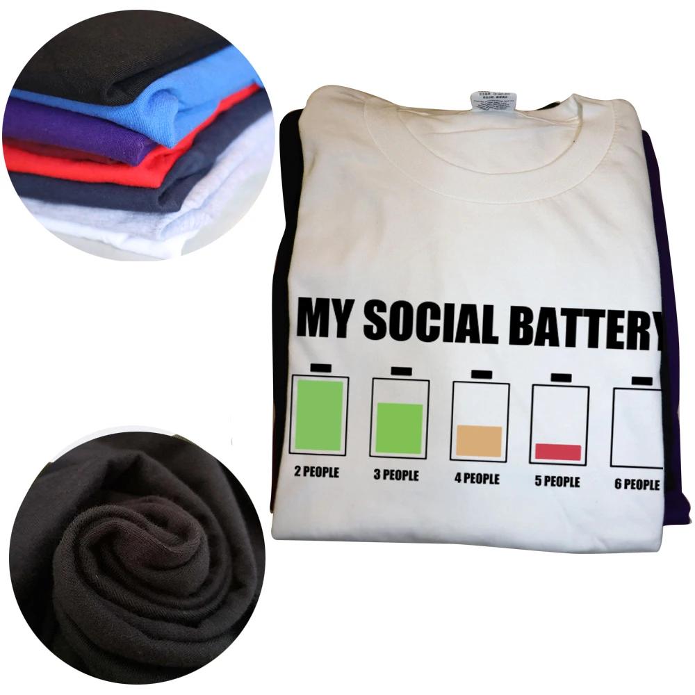 Unisex My Social Battery Low Energy Anti Social Introvert T Shirts Summer Graphic Cotton Streetwear Short Sleeve Birthday Gifts T-shirt