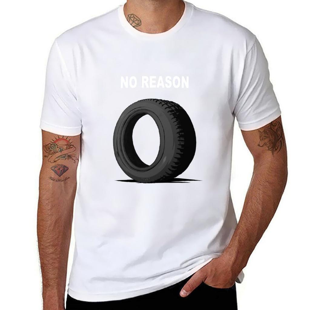 No Reason TShirt Casual Loose Short Sleeve Tee for Unisex