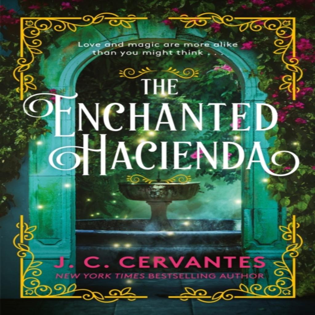 The Enchanted Hacienda by J.C. Cervantes Paperback Book 9781035409860