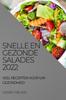 Книга Snelle En Gezonde Salades 2022 : Veel Recepten Voor Uw Gezondheid