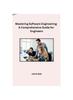 Книга Mastering Software Engineering : A Comprehensive Guide for Engineers
