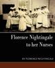 Книга Florence Nightingale - To Her Nurses (New Edition)