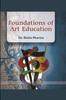 The Foundations of Art Education Book