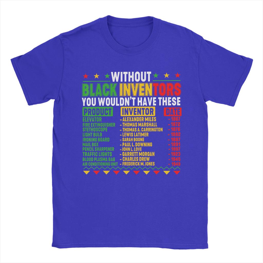 Without Black Inventors Black History Month T Shirts Mens 100 Cotton TShirts Round Collar Tees Short Sleeve Clothing