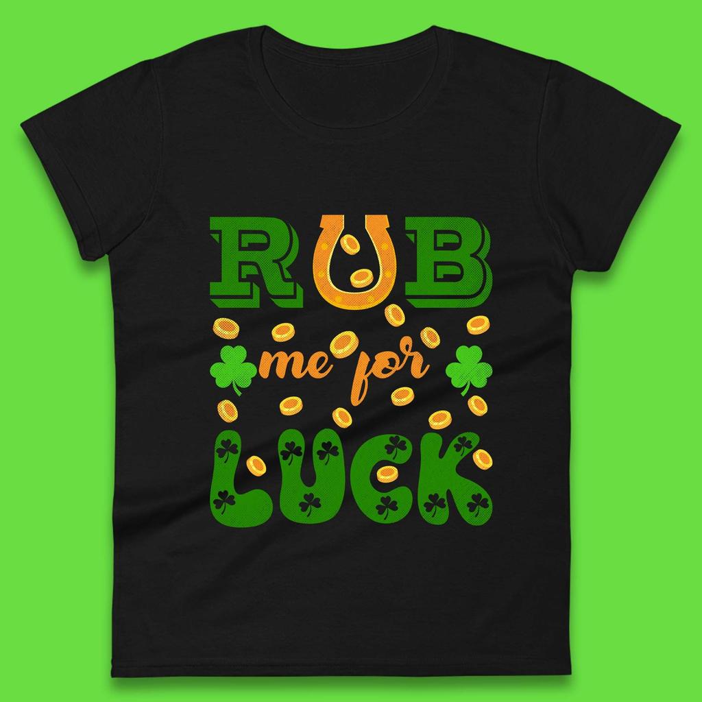 Rub Me For Luck Womens T-Shirt Mens Tops Tees Unisex