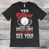Yes Officer I Saw The Speed Limit Funny Car T Shirt Enthusiast Driver Racer Muscle Racing Garage  vintage Washed Stylish