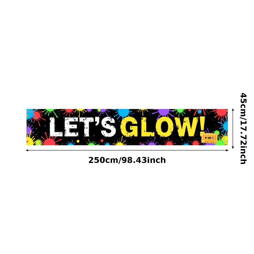 Polyester Material Let's Glow Banner  Colorful Glow Banner  Neon Glow Banner for Retro Party Indoor Decoration Festive