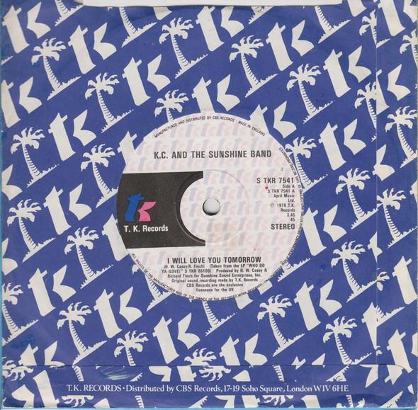 7-дюймовая пластинка KC & THE SUNSHINE BAND - I Will Love You Tomorrow STKR7541 T.K. Пластинки 1979 Великобритания Соул/Фанк Б/У