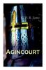 Книга Agincourt : Historical Novel - The Battle of Agincourt