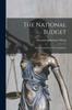 The The National Budget : The National Debt, Taxes and Rates Book