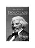 Книга Frederick Douglass : A Life From Beginning To End