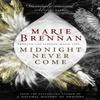 Midnight Never Come by Marie Brennan Paperback Book 9781785650734