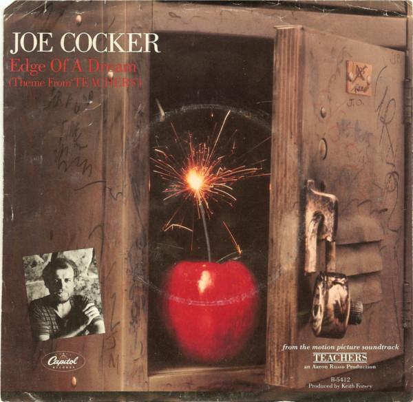 Пластинка 7 дюймов JOE COCKER - Edge Of A Dream (Тема из "Teache B5412 Capitol Records 1984 US Rock Б/у