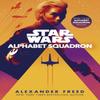 Star Wars Alphabet Squadron by Alexander Freed Paperback Book 9781787463264