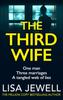 The The Third Wife : A Psychological Thriller from the Bestselling Author of The Family Upstairs Book