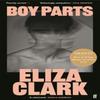 Boy Parts Элиза Кларк Книга в мягкой обложке 9780571384730
