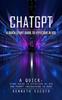 Книга Chatgpt : A Quick-Start Guide To Effective Ai Use (Complete Guide To